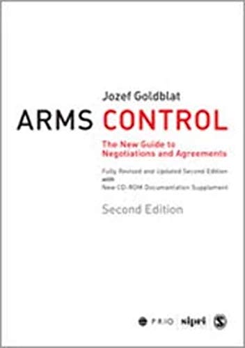 Arms Control: The New Guide to Negotiations and Agreements: The New Guide to Negotiations and Agreements with New CD-ROM Supplement (International Peace Research Institute, Oslo, 258)